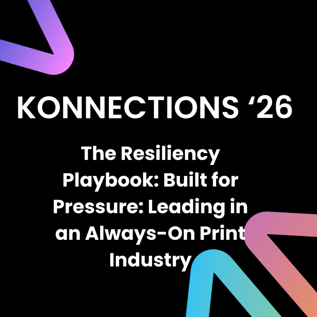 the resiliency playbook built for pressure leading in an always on print industry